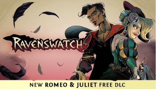 RAVENSWATCH : Le DLC GRATUIT ROMÉO ET JULIETTE SERA DISPONIBLE LE 27 MAI 2025 RAVENSWATCH : Le DLC GRATUIT ROMÉO ET JULIETTE SERA DISPONIBLE LE 27 MAI 2025